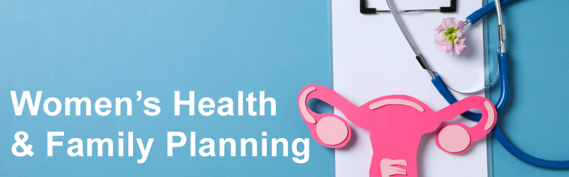 Women's Health & Family Planning